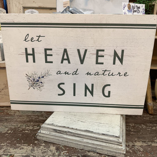 LET HEAVEN AND NATURE SING SIGN