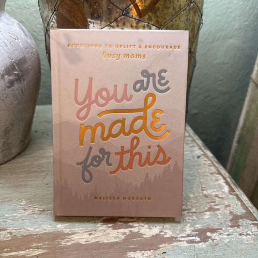 YOU ARE MADE FOR THIS